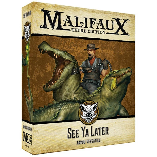 Malifaux 3E: Bayou - See Ya Later 3 Malifaux 3E: Bayou - See Ya Later